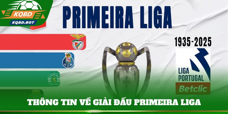 Thông tin về giải đấu Primeira Liga